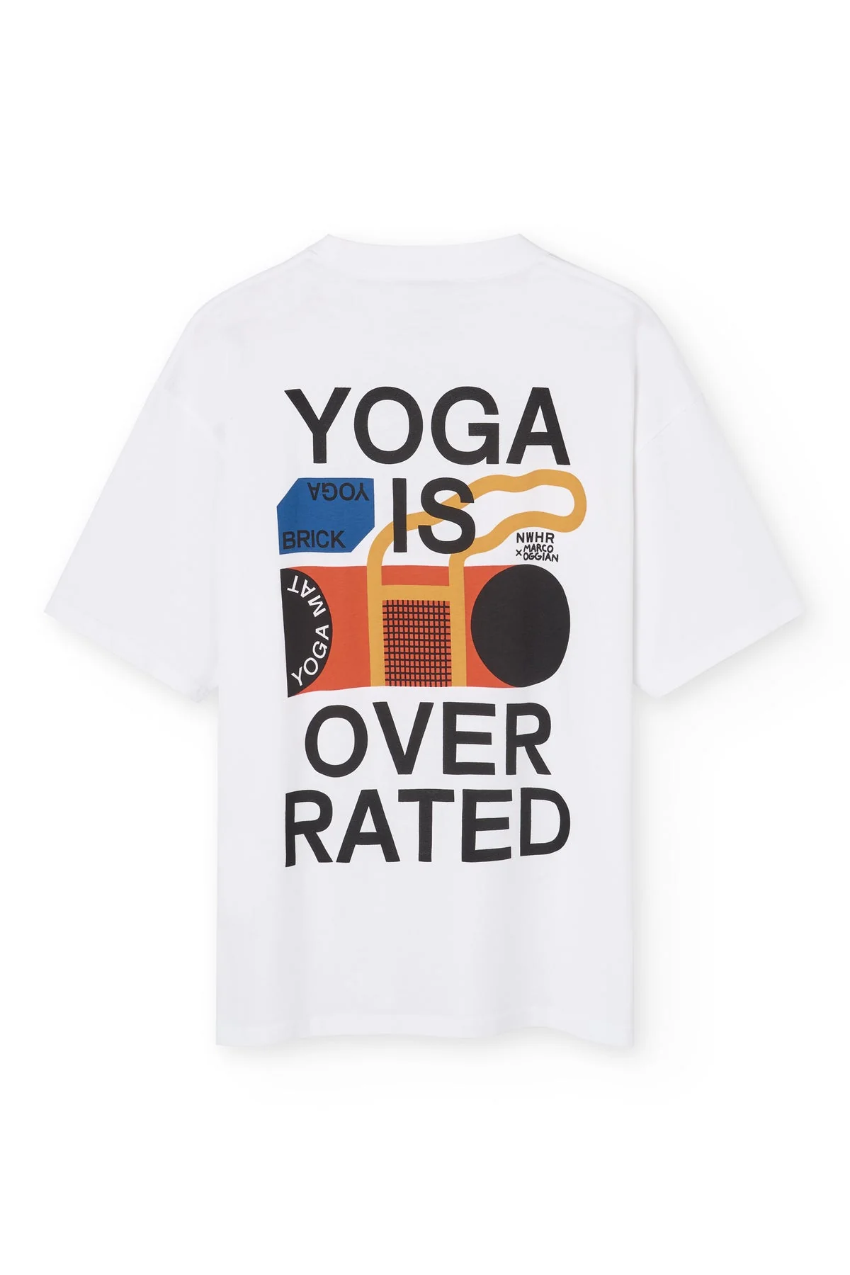 Nwhr Yoga Is Over Rated T-Shirt White